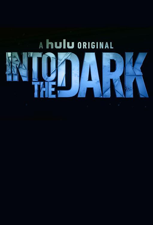 Навстречу тьме / Под покровом ночи / Into the Dark (2 сезон/2019/WEB-DLRip)