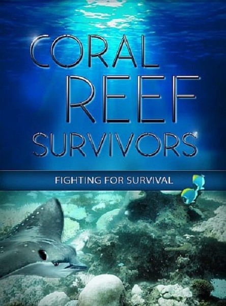Выживание на коралловом рифе / Coral Reef Survivors (2019/HDTV 1080i)