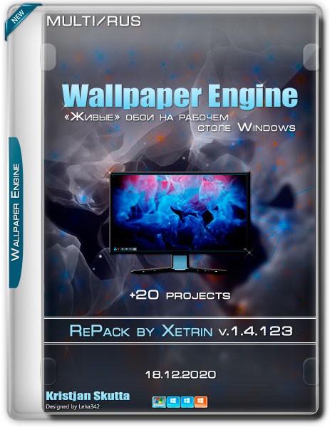 Wallpaper Engine v.1.4.123 RePack by xetrin +20 projects (2020)