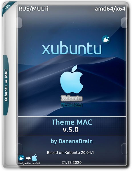 Xubuntu 20.04 x64 Theme Mac v5.0 by BananaBrain (RUS/ML/2020)