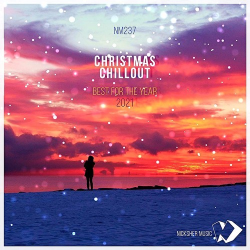 Christmas Chillout: Best For The Year 2021 (2021)