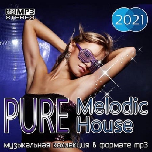 Pure Melodic house (2021)