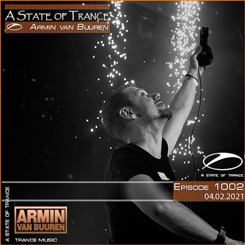 Armin van Buuren - A State of Trance Episode 1002 (04.02.2021)