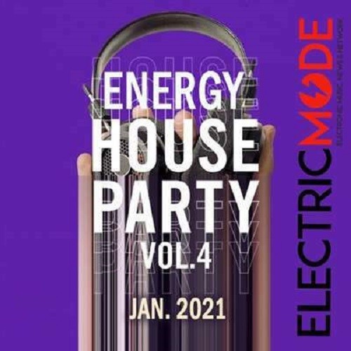 Energy House Party (Vol.04) (2021)