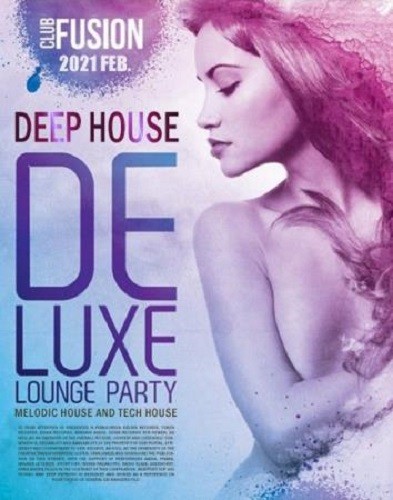 Deep House Deluxe: Lounge Party (2021)