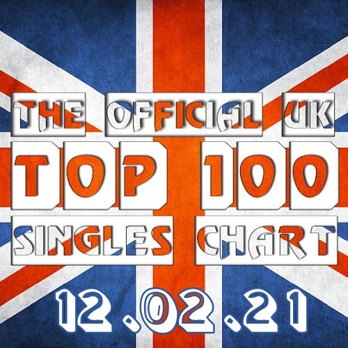 The Official UK Top 100 Singles Chart 12.02.2021 (2021)