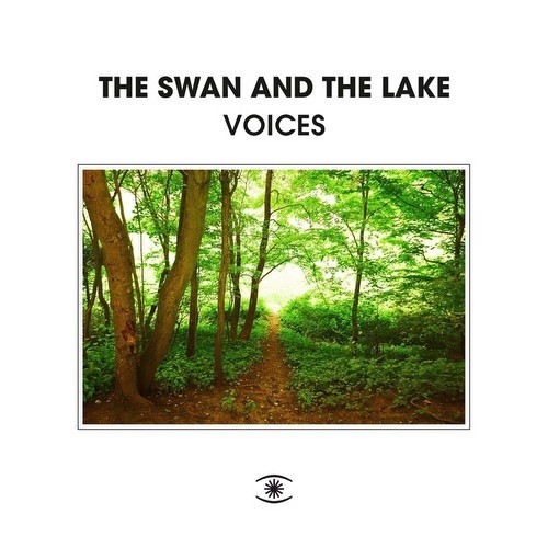 The Swan & The Lake - Voices (2021)