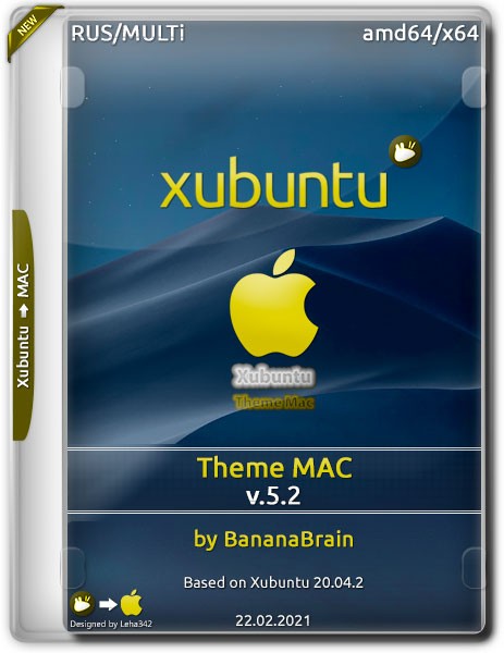 Xubuntu 20.04 x64 Theme Mac v.5.2 by BananaBrain (RUS/ML/2021)