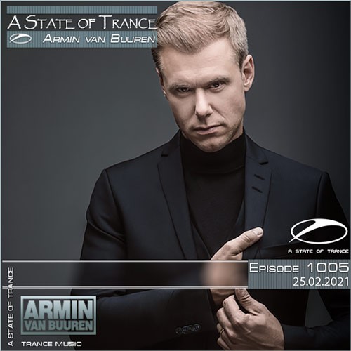 Armin van Buuren - A State of Trance Episode 1005 (25.02.2021)