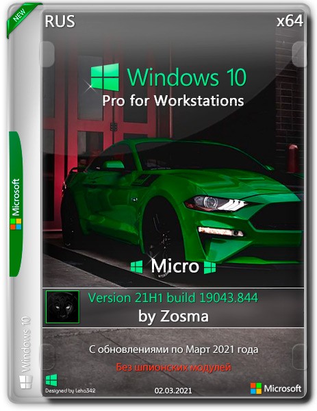 Windows 10 Pro for Workstations x64 21H1.19043.844 Micro by Zosma (RUS/2021)