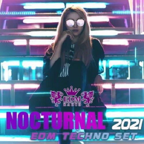 Nocturnal EDM Techno Set (2021)