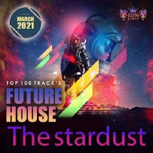 The Stardust: Future House Party (2021)