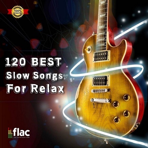 120 Best Slow Songs For Relax (2021) FLAC / MP3