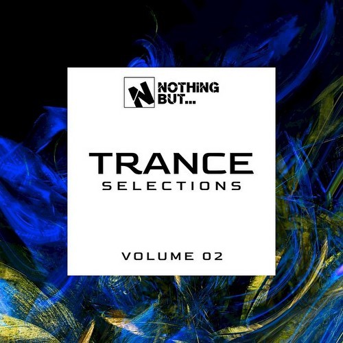 Nothing But... Trance Selections Vol 02 (2021)