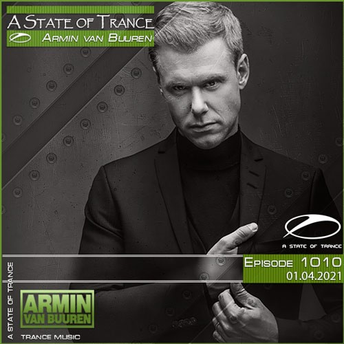 Armin van Buuren - A State of Trance Episode 1010 (01.04.2021)