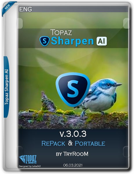 Topaz Sharpen AI v.3.0.3 RePack & Portable by TryRooM (ENG/2021)