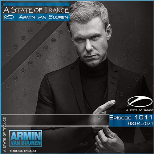 Armin van Buuren - A State of Trance Episode 1011 (08.04.2021)