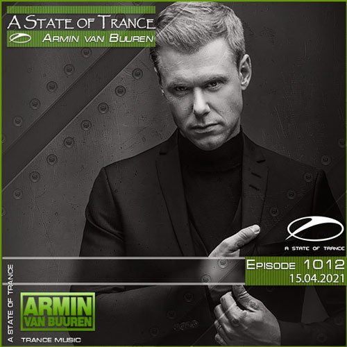 Armin van Buuren - A State of Trance Episode 1012 (15.04.2021)