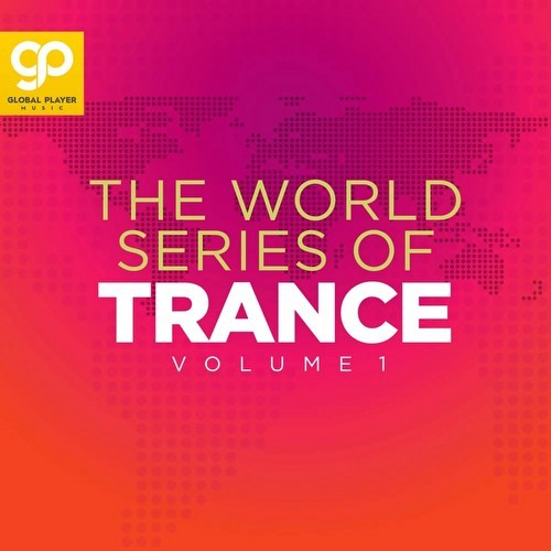 The World Series Of Trance Vol 1 (2021)