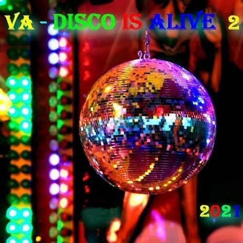 Disco Is Alive 2 (2021)