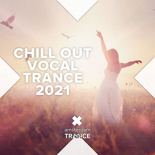 Chill Out Vocal Trance 2021 (2021)