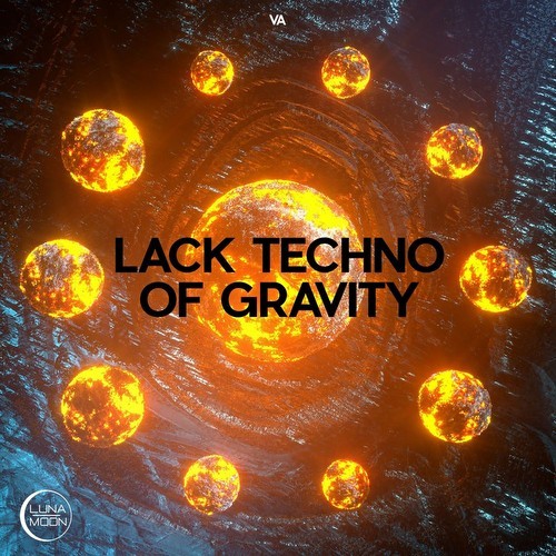 Lack Techno Of Gravity (2021)