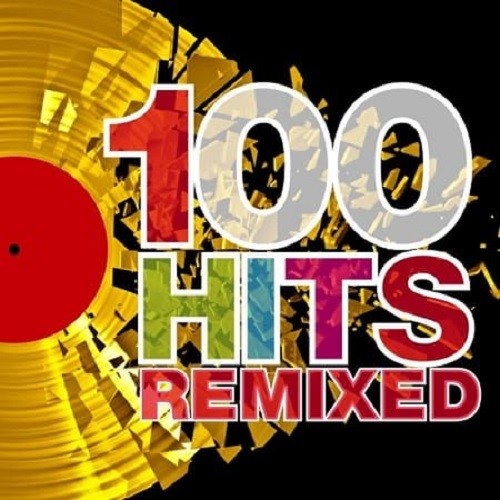 100 Hits Remixed (2021)