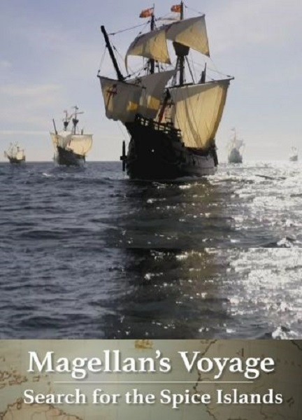 Путешествие Магеллана - в поисках Островов пряностей / Magellan's Voyage. Search for the Spice Islands (2020/DVB)