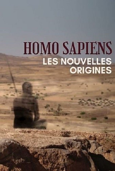 Хомо Сапиенс. Новые версии происхождения / Homo sapiens, les nouvelles origines (2020/DVB)