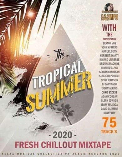 The Tropical Summer: Fresh Chillout Mix (2020)