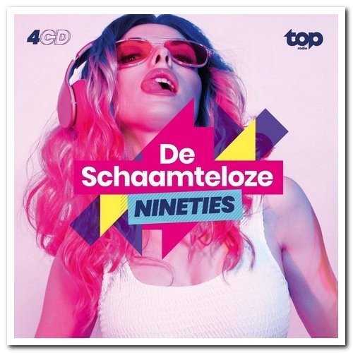 De Schaamteloze Nineties (4CD) (2021)