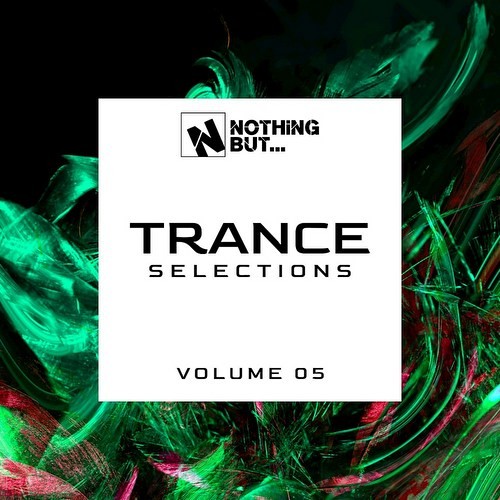 Nothing But... Trance Selections Vol 05 (2021)