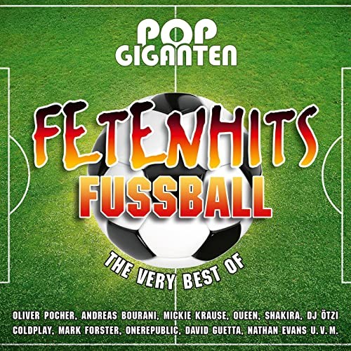 Pop Giganten - Fetenhits Fussball (The Very Best Of) (2021)