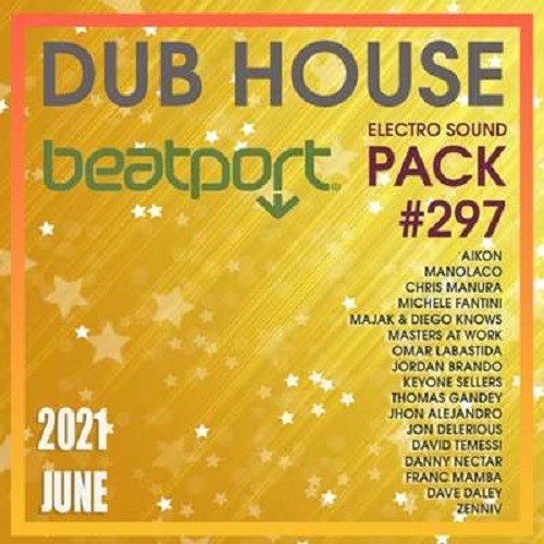 Beatport Dub House: Electro Sound Pack #297 (2021)