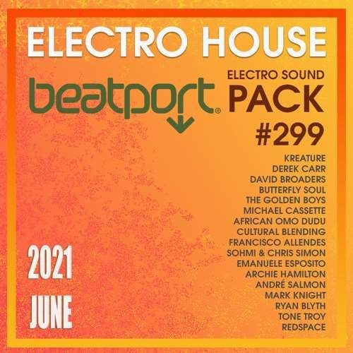 Beatport Electro House: Sound Pack #299 (2021)