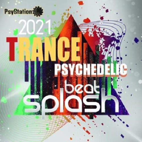Beat Splash: Psy Trance Mixtape (2021)