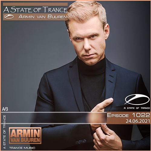 Armin van Buuren - A State of Trance Episode 1022 (24.06.2021)