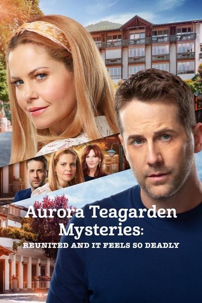 Тайны Авроры Тигарден: смертельное воссоединение / Aurora Teagarden Mysteries: Reunited and it Feels So Deadly (2020/HDTVRip)