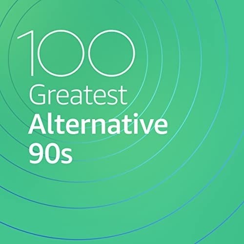 100 Greatest Alternative 90s (2020)