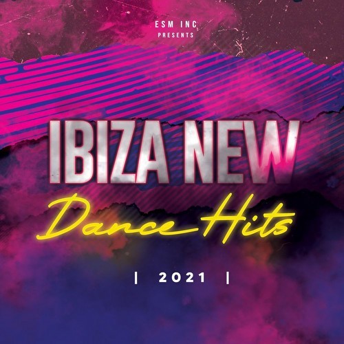 Ibiza New Dance Hits 2021 (2021)