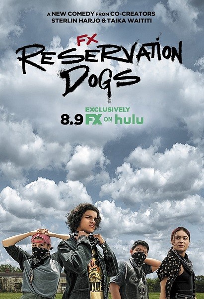 Псы резервации / Reservation Dogs (1 сезон/2021/WEB-DL/WEB-DLRIp/WEBRip)