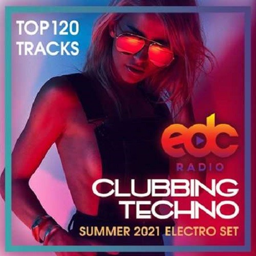 EDC Clubbing Techno: Summer Electro Set (2021)