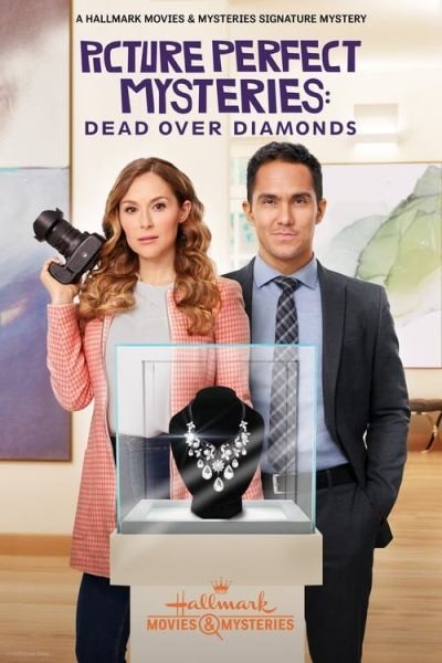Тайна "Идеальной картинки": смертельные бриллианты / Dead Over Diamonds: Picture Perfect Mysteries (2020/WEB-DLRip)