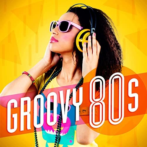 Groovy 80's (2021)