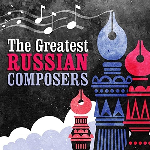 The Greatest Russian Composers (2021)