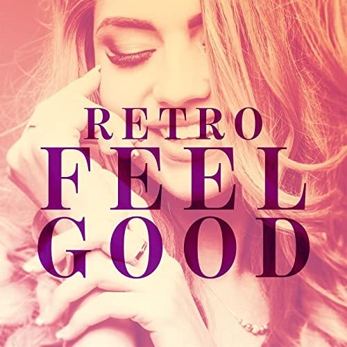 Retro Feel Good (2021)