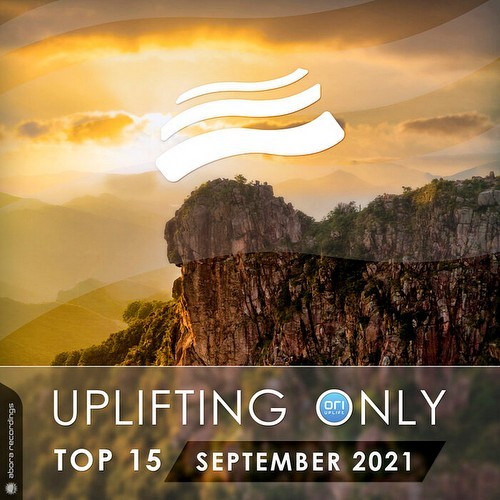 Uplifting Only Top 15: September 2021 (2021)