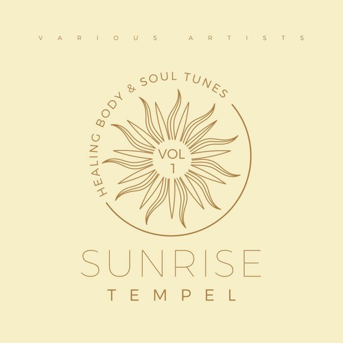 Sunrise Tempel (Healing Body & Soul Tunes), Vol. 1 (2021)