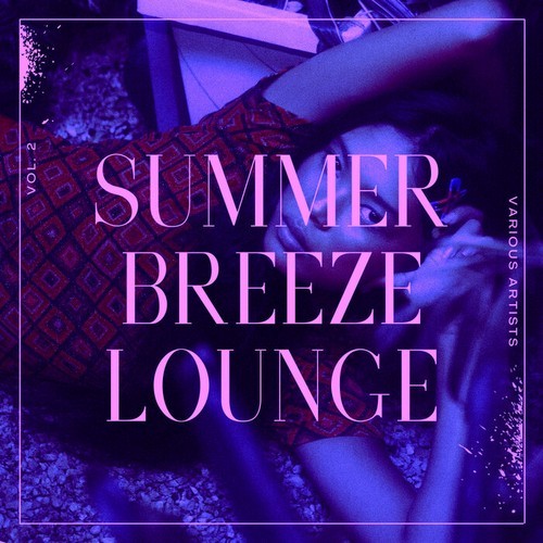 Summer Breeze Lounge, Vol. 2 (2021)