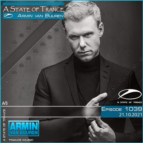 Armin van Buuren - A State of Trance Episode 1039 (21.10.2021)